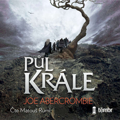 Audiokniha Půl krále - Joe Abercrombie - Matouš Ruml Audiokniha Půl krále - Joe Abercrombie - Matouš Ruml