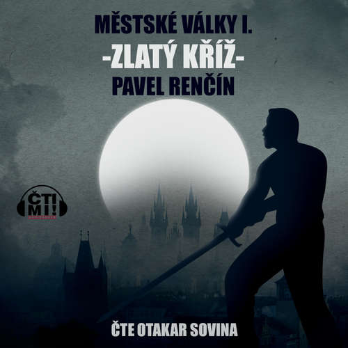 Audiokniha Zlatý kříž - Pavel Renčín - Otakar Sovina Audiokniha Zlatý kříž - Pavel Renčín - Otakar Sovina