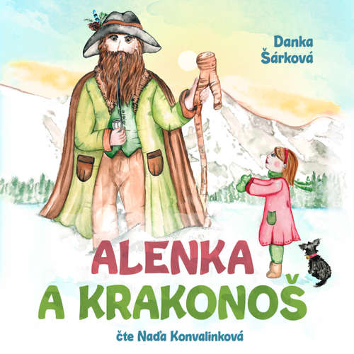 Audiokniha Alenka a Krakonoš - Danka Šárková - Naďa Konvalinková Audiokniha Alenka a Krakonoš - Danka Šárková - Naďa Konvalinková