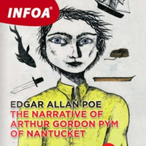 Audiobook The Narrative of Arthur Gordon Pym of Nantucket (EN) - Edgar Allan Poe - Rôzni Interpreti Audiobook The Narrative of Arthur Gordon Pym of Nantucket (EN) - Edgar Allan Poe - Rôzni Interpreti