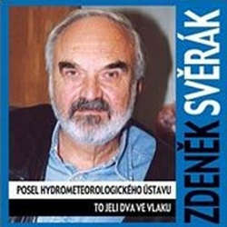 Audiokniha Posel hydrometeorologického ústavu, To jeli dva ve vlaku - Zdeněk Svěrák - Josef Abrhám