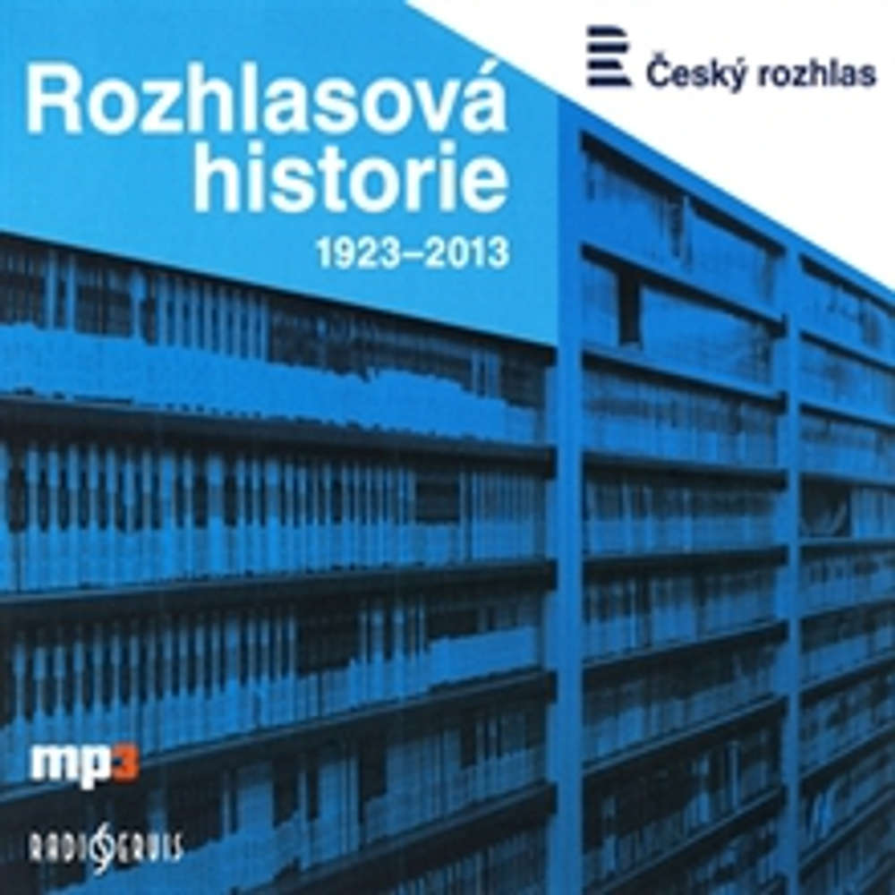 Obal audioknihy Rozhlasová historie 1923-2013