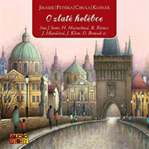 O zlaté kolébce