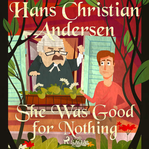 Audiobook She Was Good for Nothing (EN) - Hans Christian Andersen - Alex Lehman Audiobook She Was Good for Nothing (EN) - Hans Christian Andersen - Alex Lehman