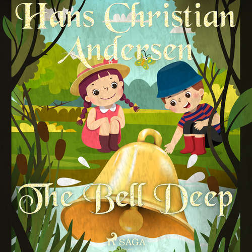 Audiobook The Bell Deep (EN) - Hans Christian Andersen - Alex Lehman Audiobook The Bell Deep (EN) - Hans Christian Andersen - Alex Lehman