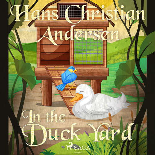 Audiobook In the Duck Yard (EN) - Hans Christian Andersen - Alex Lehman Audiobook In the Duck Yard (EN) - Hans Christian Andersen - Alex Lehman