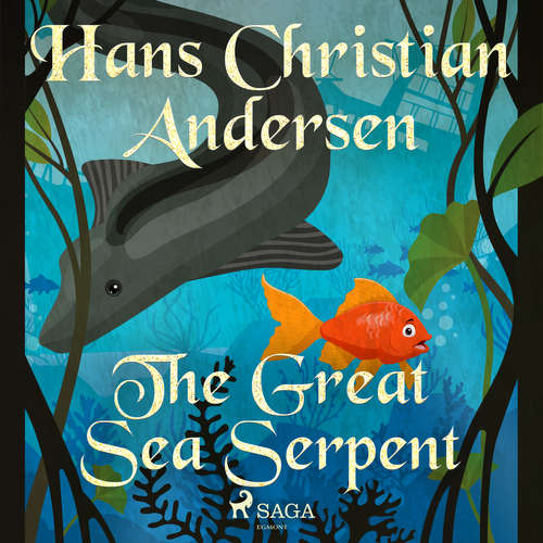 Audiobook The Great Sea Serpent (EN) - Hans Christian Andersen - Alex Lehman Audiobook The Great Sea Serpent (EN) - Hans Christian Andersen - Alex Lehman