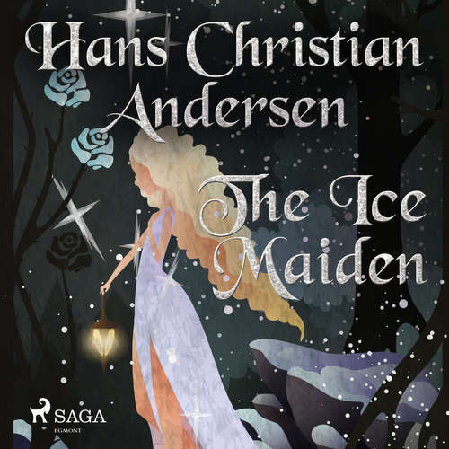 Audiobook The Ice Maiden (EN) - Hans Christian Andersen - Alex Lehman Audiobook The Ice Maiden (EN) - Hans Christian Andersen - Alex Lehman
