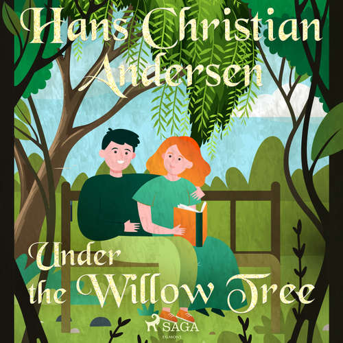 Audiobook Under the Willow Tree (EN) - Hans Christian Andersen - Alex Lehman
