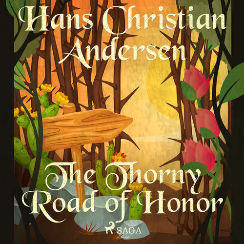 Audiobook The Thorny Road of Honor (EN) - Hans Christian Andersen - Alex Lehman Audiobook The Thorny Road of Honor (EN) - Hans Christian Andersen - Alex Lehman