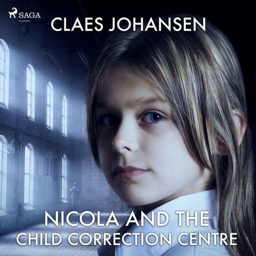 Audiobook Nicola and the Child Correction Centre (EN) - Claes Johansen - Katherine Moran Audiobook Nicola and the Child Correction Centre (EN) - Claes Johansen - Katherine Moran