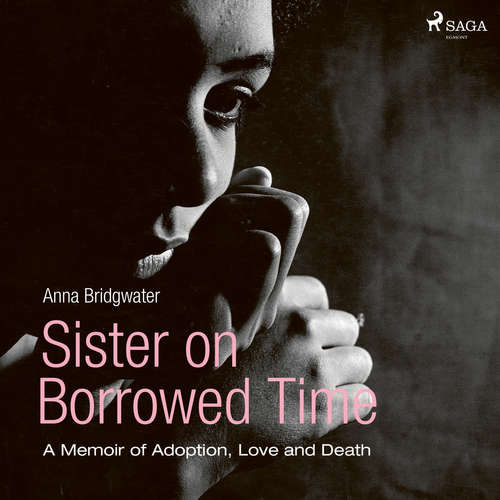 Audiobook Sister on Borrowed Time (EN) - Anna Bridgwater - Cairine Macbrayne Audiobook Sister on Borrowed Time (EN) - Anna Bridgwater - Cairine Macbrayne