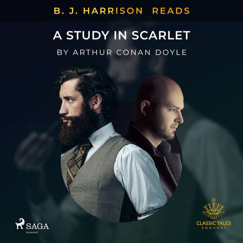 Audiobook B. J. Harrison Reads A Study in Scarlet (EN) - Arthur Conan Doyle - B. J. Harrison Audiobook B. J. Harrison Reads A Study in Scarlet (EN) - Arthur Conan Doyle - B. J. Harrison