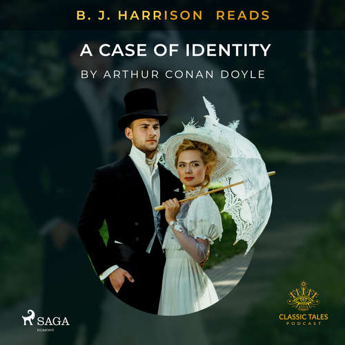 Audiobook B. J. Harrison Reads A Case of Identity (EN) - Arthur Conan Doyle - B. J. Harrison Audiobook B. J. Harrison Reads A Case of Identity (EN) - Arthur Conan Doyle - B. J. Harrison