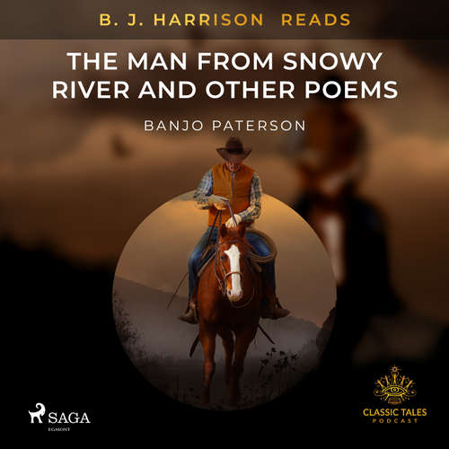 Audiobook B. J. Harrison Reads The Man from Snowy River and Other Poems (EN) - Banjo Paterson - B. J. Harrison