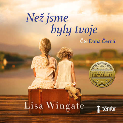 Audiokniha Než jsme byly tvoje - Wingate Lisa - Dana Černá Audiokniha Než jsme byly tvoje - Wingate Lisa - Dana Černá