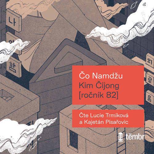 Audiokniha Kim Čijong - ročník 82 - Namdžu Čo - Lucie Trmíková Audiokniha Kim Čijong - ročník 82 - Namdžu Čo - Lucie Trmíková