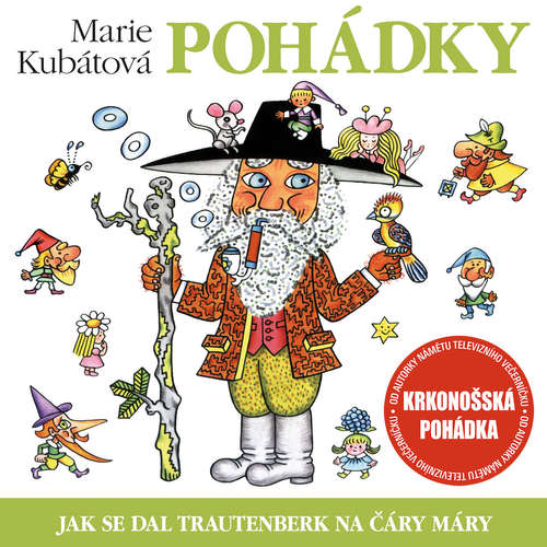 Audiokniha Jak se dal Trautenberk na čáry máry - Marie Kubátová - Jiří Bruder Audiokniha Jak se dal Trautenberk na čáry máry - Marie Kubátová - Jiří Bruder