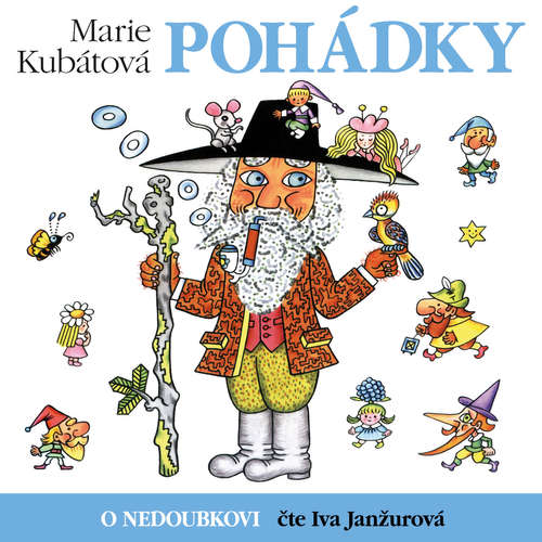 Audiokniha O Nedoubkovi - Marie Kubátová - Iva Janžurová Audiokniha O Nedoubkovi - Marie Kubátová - Iva Janžurová