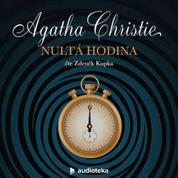 Audiokniha Nultá hodina - Agatha Christie - Zdeněk Kupka
