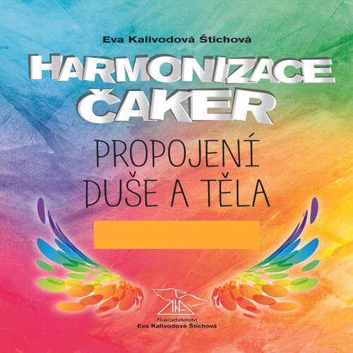 Audiokniha Harmonizace čaker, propojení duše a těla - Eva Kalivodová Štichová - Eva Kalivodová Štichová Audiokniha Harmonizace čaker, propojení duše a těla - Eva Kalivodová Štichová - Eva Kalivodová Štichová