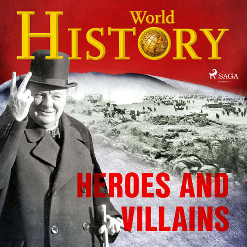 Audiobook Heroes and Villains (EN) - World History - Sam Devereaux Audiobook Heroes and Villains (EN) - World History - Sam Devereaux