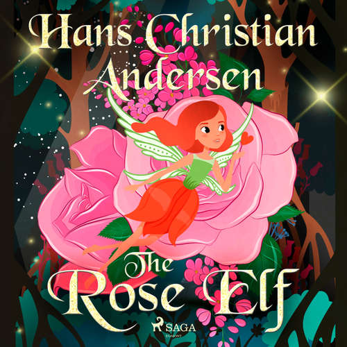 Audiobook The Rose Elf (EN) - Hans Christian Andersen - Alex Lehman