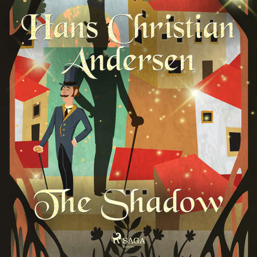 Audiobook The Shadow (EN) - Hans Christian Andersen - Alex Lehman