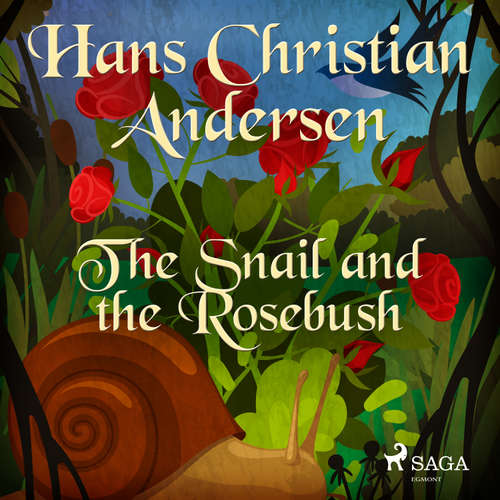 Audiobook The Snail and the Rosebush (EN) - Hans Christian Andersen - Alex Lehman