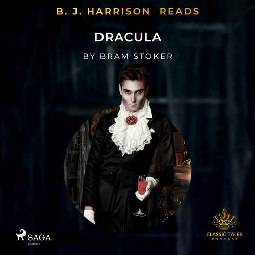 Audiobook B. J. Harrison Reads Dracula (EN) - Bram Stoker - B. J. Harrison Audiobook B. J. Harrison Reads Dracula (EN) - Bram Stoker - B. J. Harrison