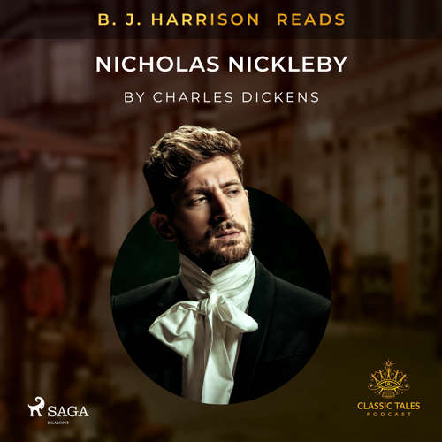 Audiobook B. J. Harrison Reads Nicholas Nickleby (EN) - Charles Dickens - B. J. Harrison