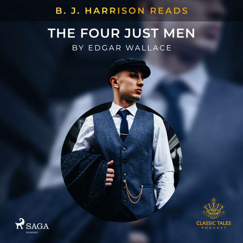 Audiobook B. J. Harrison Reads The Four Just Men (EN) - Edgar Wallace - B. J. Harrison