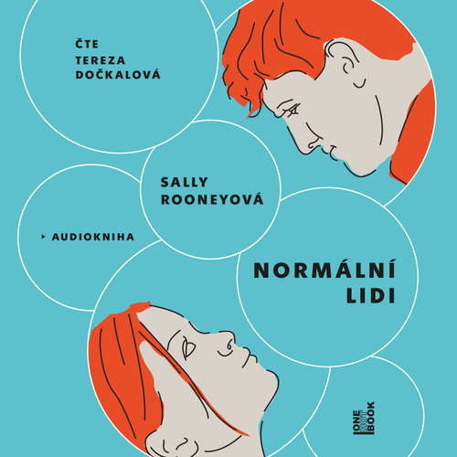 Audiokniha Normální lidi - Sally Rooneyová - Tereza Dočkalová Audiokniha Normální lidi - Sally Rooneyová - Tereza Dočkalová