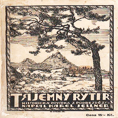 Audiokniha Tajemný rytíř - Karel Sellner - Petr Matoušek Audiokniha Tajemný rytíř - Karel Sellner - Petr Matoušek