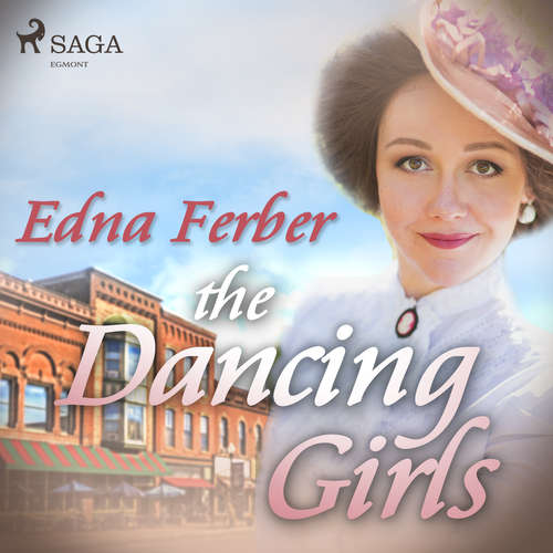 Audiobook The Dancing Girls (EN) - Edna Ferber - Phil Chenevert Audiobook The Dancing Girls (EN) - Edna Ferber - Phil Chenevert