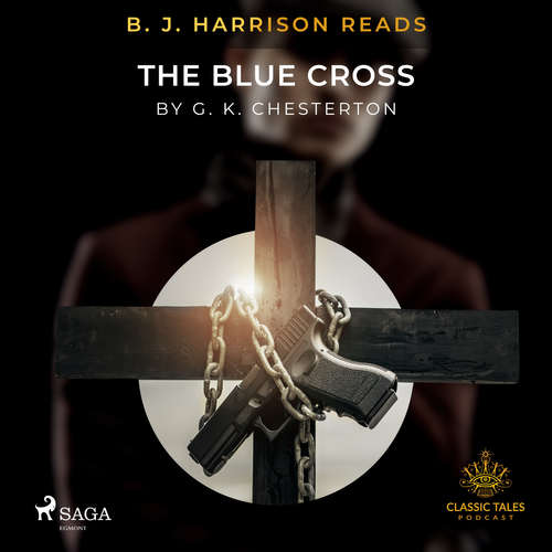 Audiobook B. J. Harrison Reads The Blue Cross (EN) - G. K. Chesterton - B. J. Harrison Audiobook B. J. Harrison Reads The Blue Cross (EN) - G. K. Chesterton - B. J. Harrison