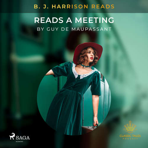 B. J. Harrison Reads A Meeting (EN) - Guy de Maupassant