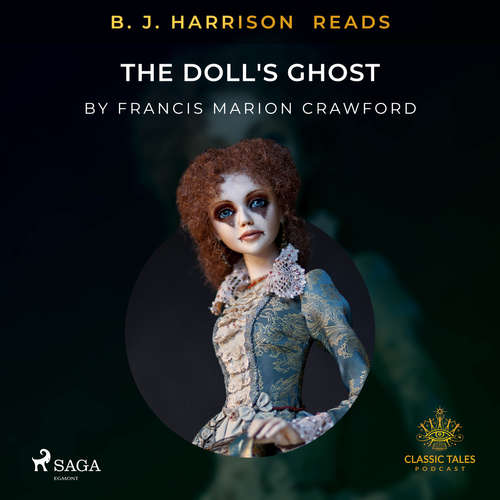 Audiobook B. J. Harrison Reads The Doll's Ghost (EN) - Francis Marion Crawford - B. J. Harrison Audiobook B. J. Harrison Reads The Doll's Ghost (EN) - Francis Marion Crawford - B. J. Harrison