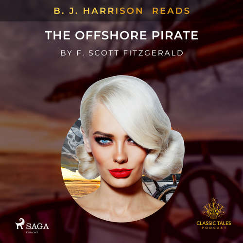 Audiobook B. J. Harrison Reads The Offshore Pirate (EN) - F. Scott. Fitzgerald - B. J. Harrison Audiobook B. J. Harrison Reads The Offshore Pirate (EN) - F. Scott. Fitzgerald - B. J. Harrison