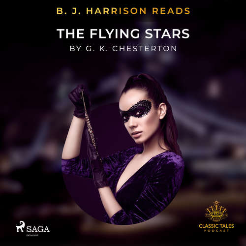 Audiobook B. J. Harrison Reads The Flying Stars (EN) - G. K. Chesterton - B. J. Harrison Audiobook B. J. Harrison Reads The Flying Stars (EN) - G. K. Chesterton - B. J. Harrison