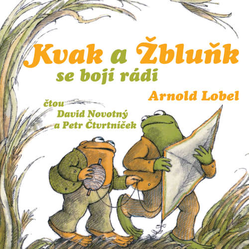 Audiokniha Kvak a Žbluňk se bojí rádi - Arnold Lobel - David Novotný Audiokniha Kvak a Žbluňk se bojí rádi - Arnold Lobel - David Novotný