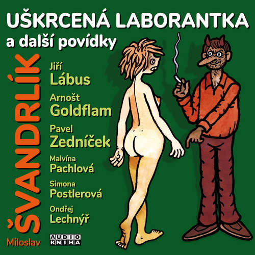 Audiokniha Uškrcená laborantka a další povídky - Miloslav Švandrlík - Jiří Lábus Audiokniha Uškrcená laborantka a další povídky - Miloslav Švandrlík - Jiří Lábus