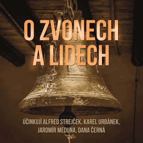 Audiokniha O zvonech a lidech - Libuše Petrová - Dana Černá Audiokniha O zvonech a lidech - Libuše Petrová - Dana Černá