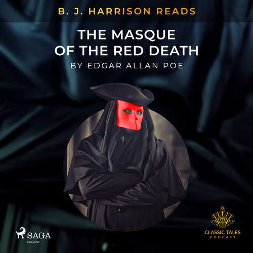 Audiobook B.J. Harrison Reads The Masque of the Red Death (EN) - Edgar Allan Poe - B. J. Harrison Audiobook B.J. Harrison Reads The Masque of the Red Death (EN) - Edgar Allan Poe - B. J. Harrison