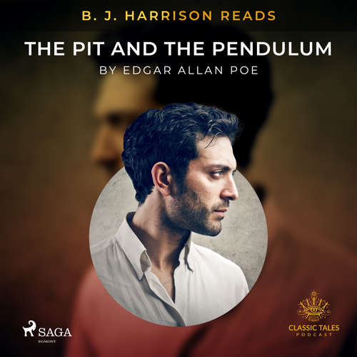Audiobook B. J. Harrison Reads The Pit and the Pendulum (EN) - Edgar Allan Poe - B. J. Harrison