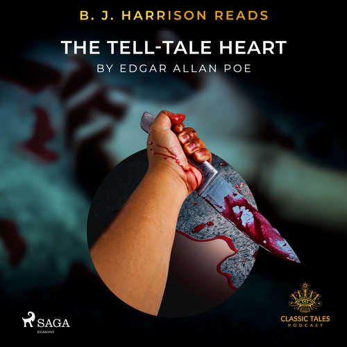 Audiobook B. J. Harrison Reads The Tell-Tale Heart (EN) - Edgar Allan Poe - B. J. Harrison Audiobook B. J. Harrison Reads The Tell-Tale Heart (EN) - Edgar Allan Poe - B. J. Harrison