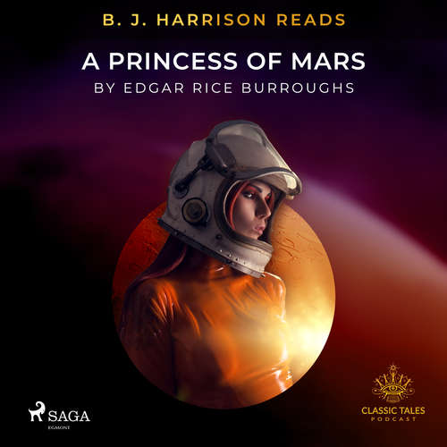 Audiobook B. J. Harrison Reads A Princess of Mars (EN) - Edgar Rice Burroughs - B. J. Harrison Audiobook B. J. Harrison Reads A Princess of Mars (EN) - Edgar Rice Burroughs - B. J. Harrison