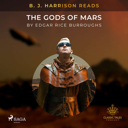 Audiobook B. J. Harrison Reads The Gods of Mars (EN) - Edgar Rice Burroughs - B. J. Harrison Audiobook B. J. Harrison Reads The Gods of Mars (EN) - Edgar Rice Burroughs - B. J. Harrison
