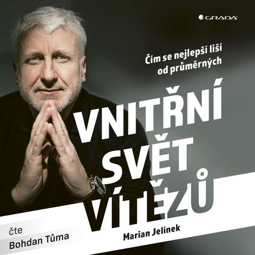 Audiokniha Vnitřní svět vítězů - Marian Jelínek - Bohdan Tůma