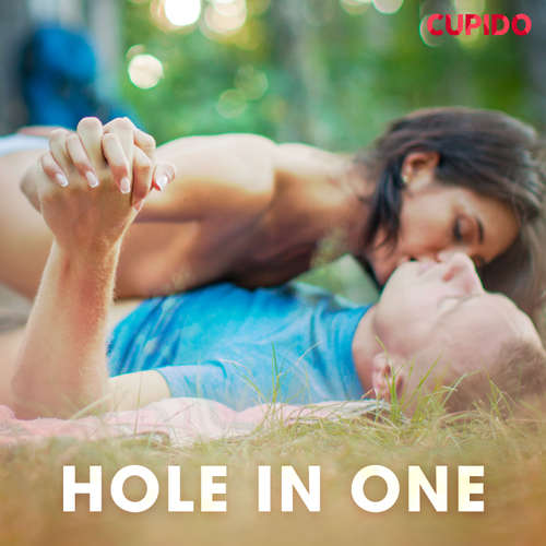 Audiobook Hole in one (EN) - – Cupido - Alessandra Anderson